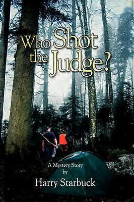 Who Shot the Judge?