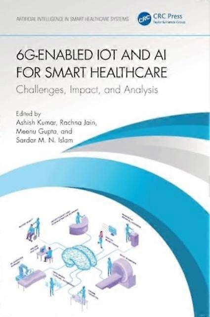 6genabled Iot And Ai For Smart Healthcare Paperback