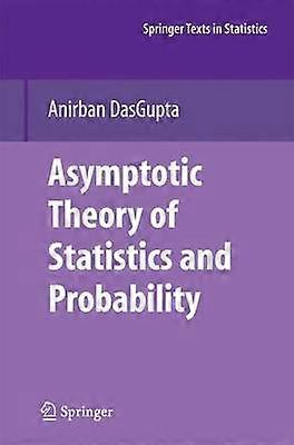 Asymptotic Theory of Statistics and Probability