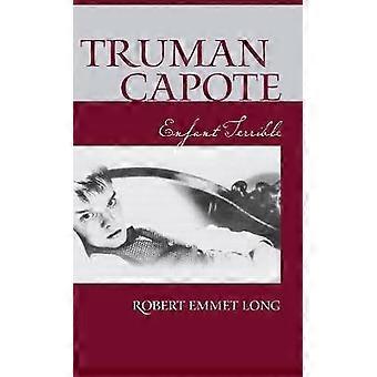 Truman Capote Enfant Terrible