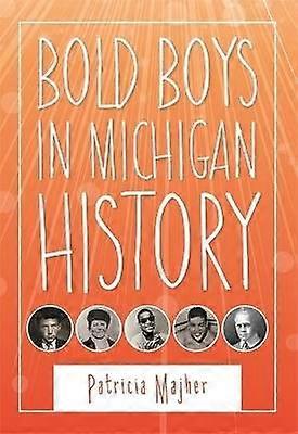 Djärva pojkar i Michigans historia