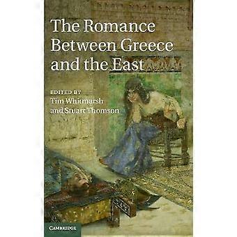 The Romance between Greece and the East