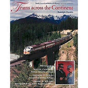 Trenes en todo el continente: historia del ferrocarril de América del norte