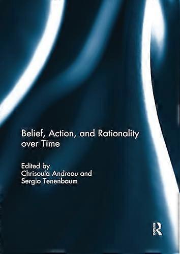 Belief, Action, and Rationality over Time