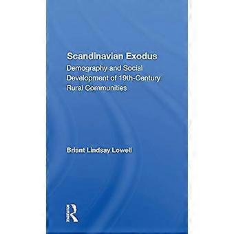 Skandinavischer Exodus: Demographie und soziale Entwicklung ländlicher Gemeinden des 19. Jahrhunderts