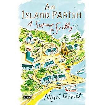 Een eiland parochie: Een zomer op Scilly-eilanden