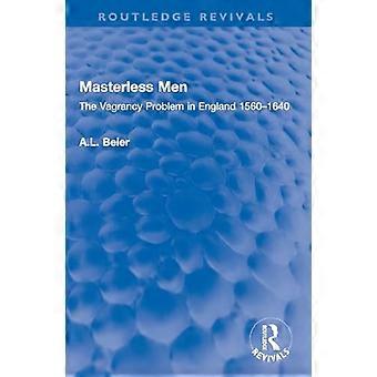 Herrnlose Männer: das Landstreichproblem in England 1560-1640