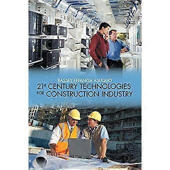 Technologien des 21. Jahrhunderts für die Bauindustrie