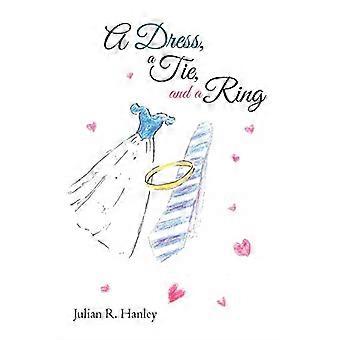 A Dress, a Tie, and a Ring