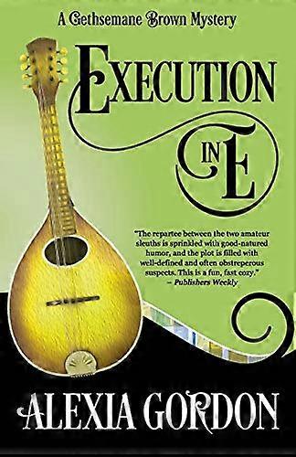 Execution in E (Gethsemane Brown Mystery)