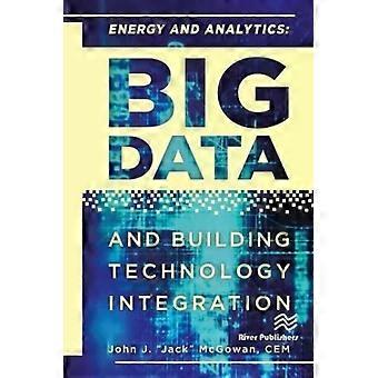 Energy And Analytics Big Data And Building Technology Integration - CEM McGowan