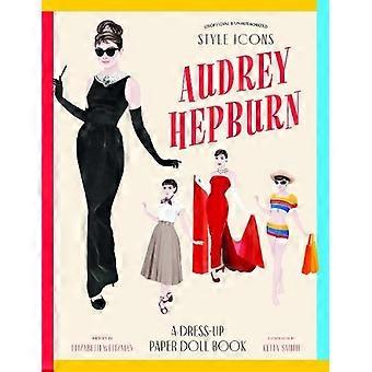 Style Icons Audrey Hepburn - Smith Street Books