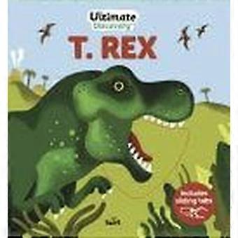 Ultimate discovery t. rex