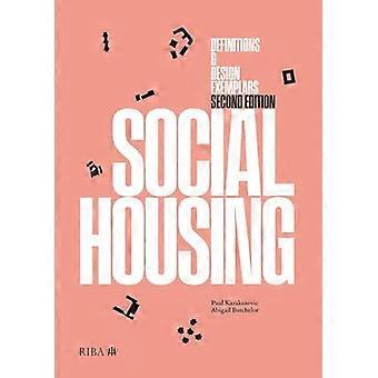 Social Housing Definitions and New Design Exemplars