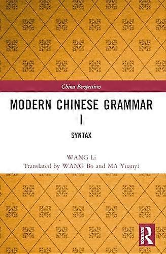Modern Chinese Grammar I Syntax