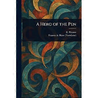 A hero of the pen