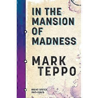 In the mansion of madness