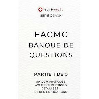 Eacmc Banque De Questions Partie 1 De 5 - MedCoach Inc - Paperback - English Book - Science, Medicine & Nature