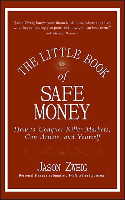 The Little Book Of Safe Money by Jason Zweig Paperback Book