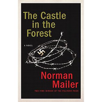 The Castle In The Forest A Novel - Norman Mailer
