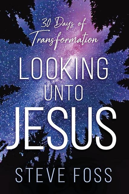 Looking Unto Jesus