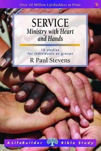 Service Ministry With Heart And Hands Lifebuilder Study Guides by R Paul Author Stevens Paperback Book