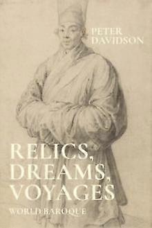 Relics Dreams Voyages by Peter Davidson Hardback Book