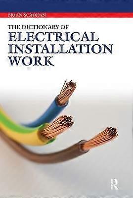 The Dictionary of Electrical Installation Work