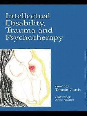 Intellectual Disability Trauma and Psychotherapy