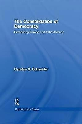 The Consolidation of Democracy