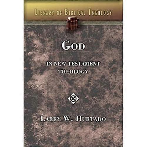 God in New Testament Theology