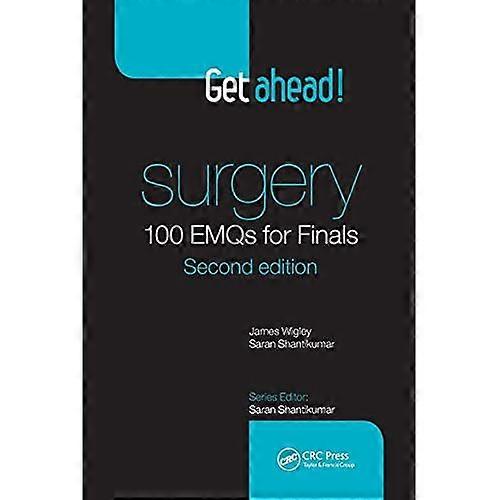 Get ahead! SURGERY 100 EMQs for Finals, Second Edition