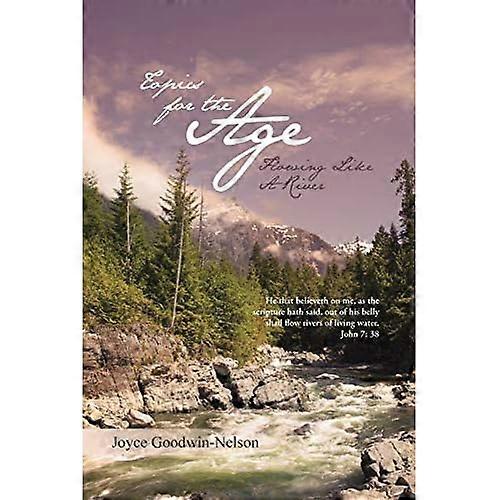 Topics for the Age: Flowing like a River