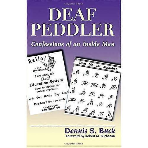 Deaf Peddler: Confessions of an inside Man