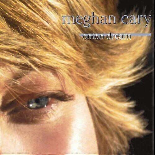 Meghan Cary Onion Dream CD