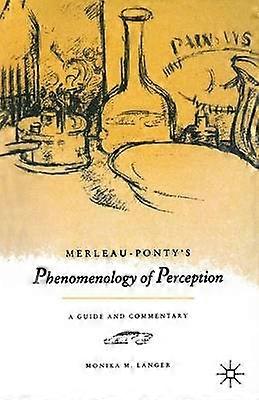 Merleau-Ponty's Phenomenology of Perception