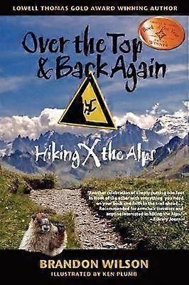 Înapoi peste vârf, drumeție în Alpi