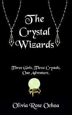 The Crystal Wizards