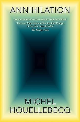 Annihilation by Michel Houellebecq Hardback Book