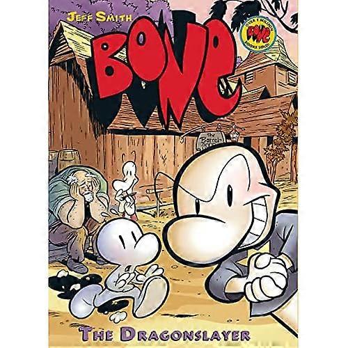 Dragonslayer: a Graphic Novel (Bone #4)