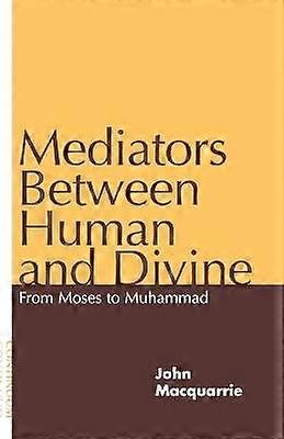 Mediators Between Human and Divine