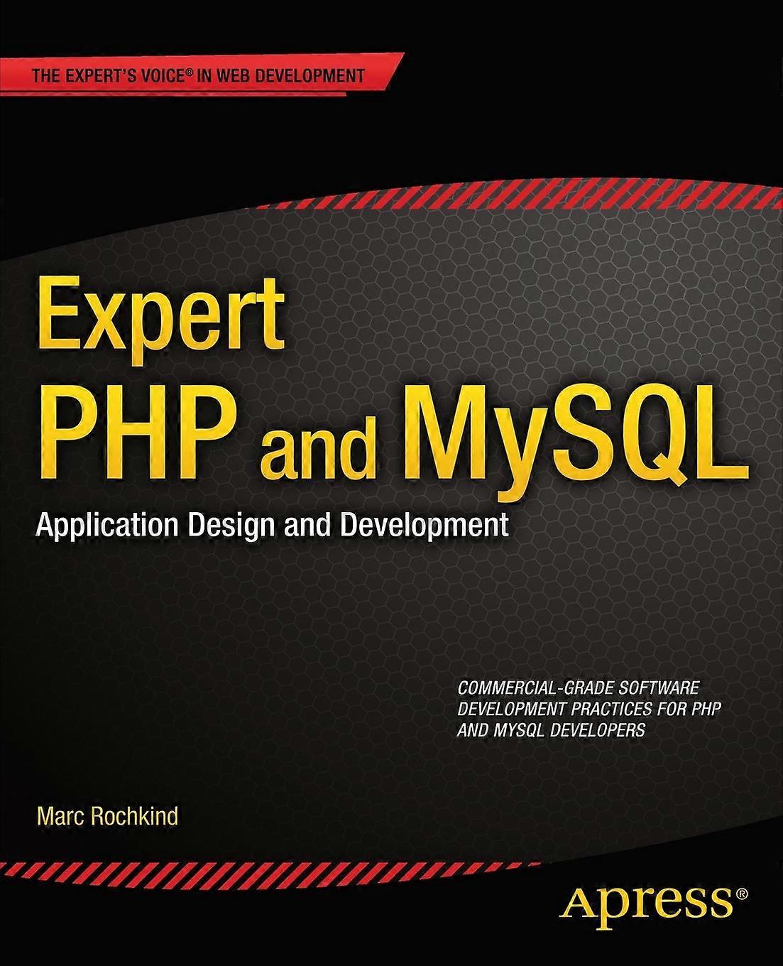 Expert Php And Mysql Application Design And Development - Marc Rochkind - Paperback - en Book