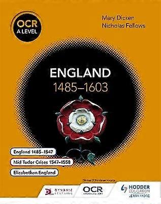 OCR A Level History: England 14851603