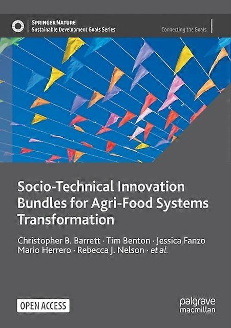 Sociotechnical Innovation Bundles For Agrifood Systems Transformation by Shenggen Fan Paperback