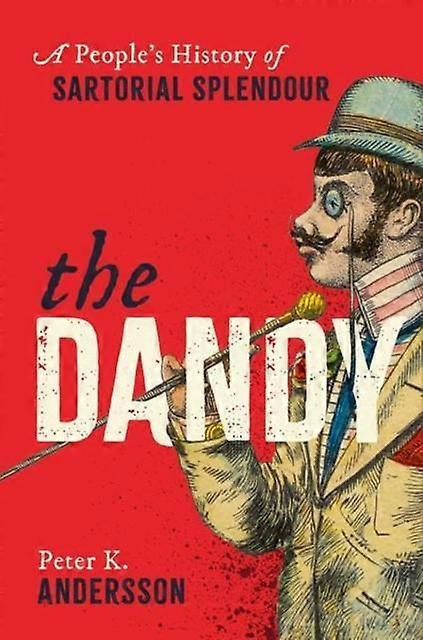 The Dandy by Peter K. Andersson Hardback Book