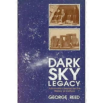 Dark Sky Legacy: Tähtitieteen vaikutus kulttuurihistoriaan