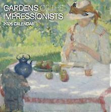 Gardens Of The Impressionists 2026 Wall Calendar by Pomegranate Calendar Book