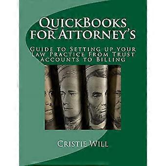 QuickBooks voor advocaten: gids voor het opzetten van uw advocatenpraktijk, van trustrekeningen tot facturering (branchespecifiek voor QuickBooks)