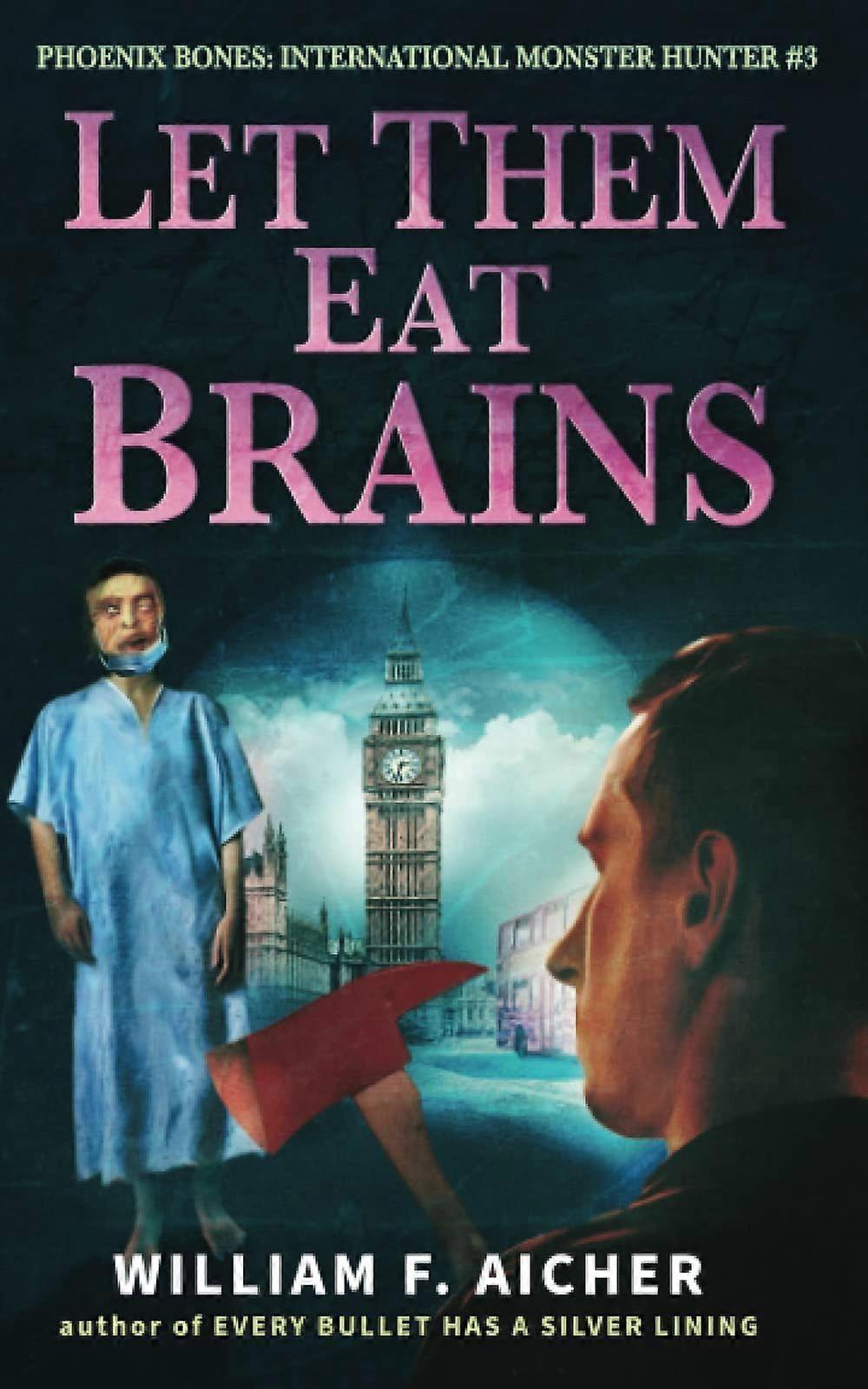 Let them eat brains