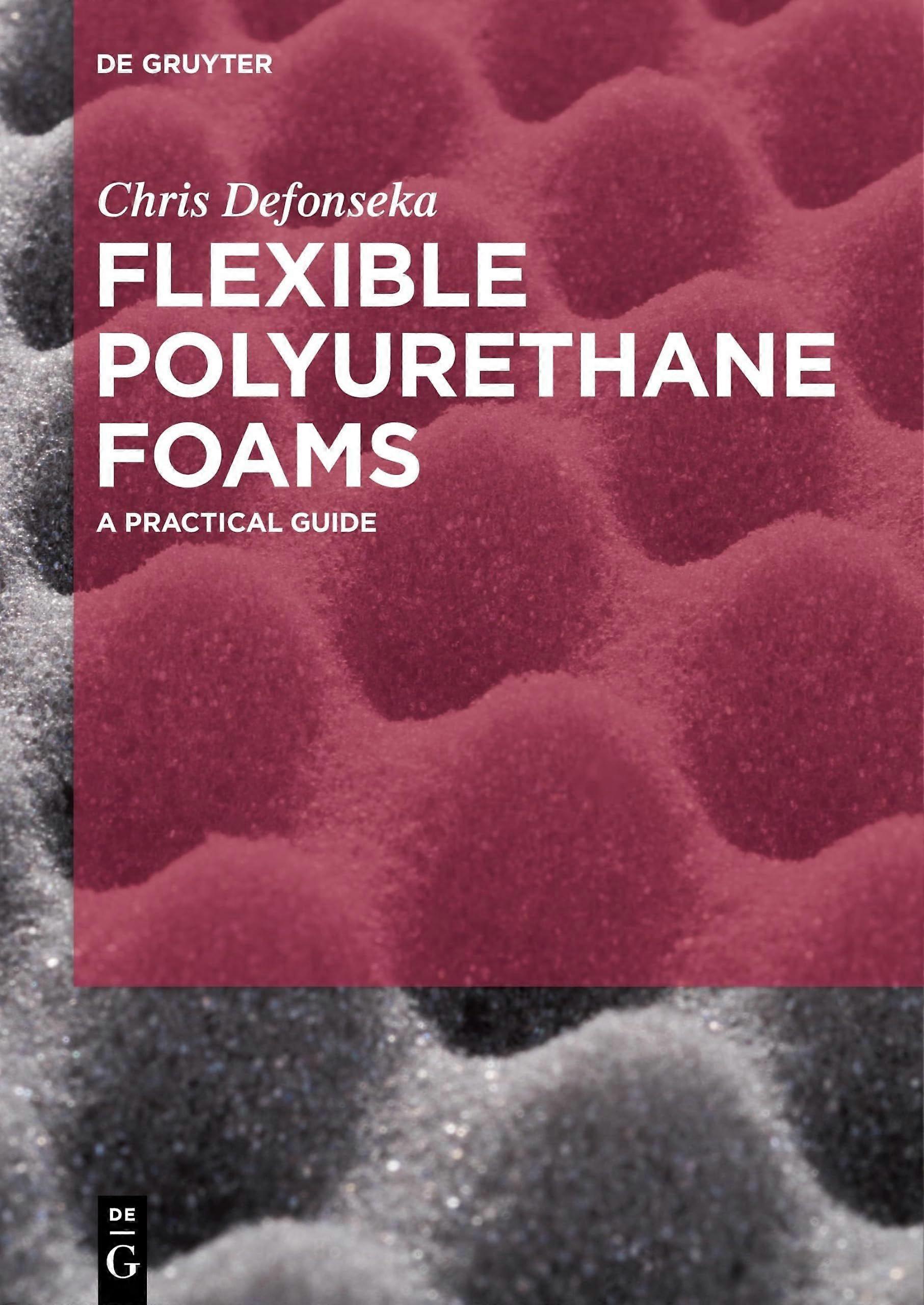 Flexible polyurethane foams a practical guide